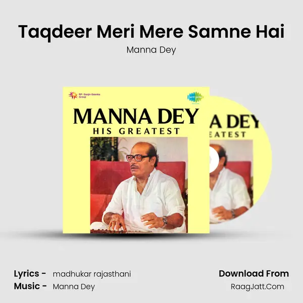 Taqdeer Meri Mere Samne Hai MP3 Song by Manna Dey Cover