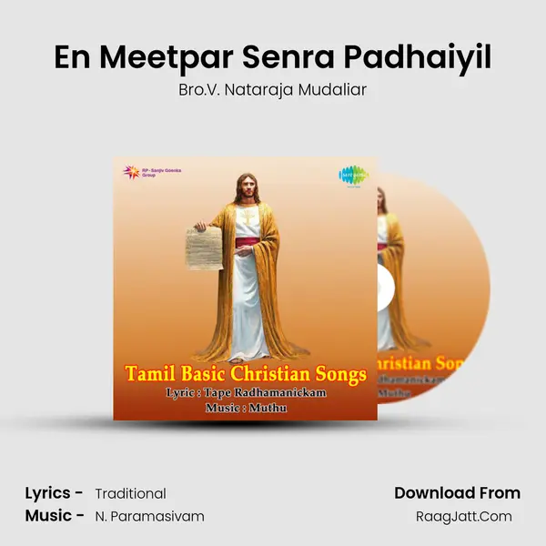En Meetpar Senra Padhaiyil MP3 Song by Bro.V. Nataraja Mudaliar Cover