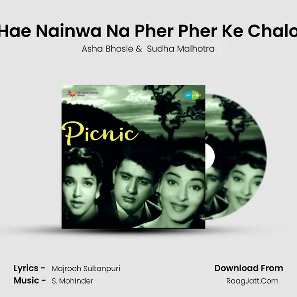 Hae Nainwa Na Pher Pher Ke Chalo MP3 Song by Asha Bhosle Cover
