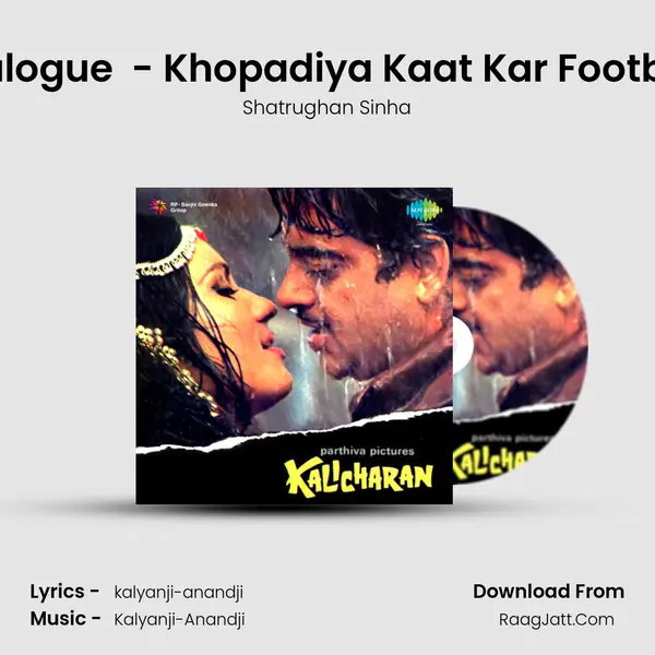 Dialogue  - Khopadiya Kaat Kar Football MP3 Song by Shatrughan Sinha Cover