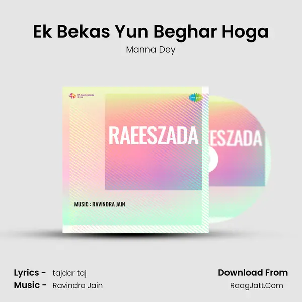 Ek Bekas Yun Beghar Hoga MP3 Song by Manna Dey Cover