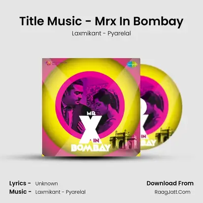 Title Music - Mrx In Bombay MP3 Song by Laxmikant - Pyarelal Cover