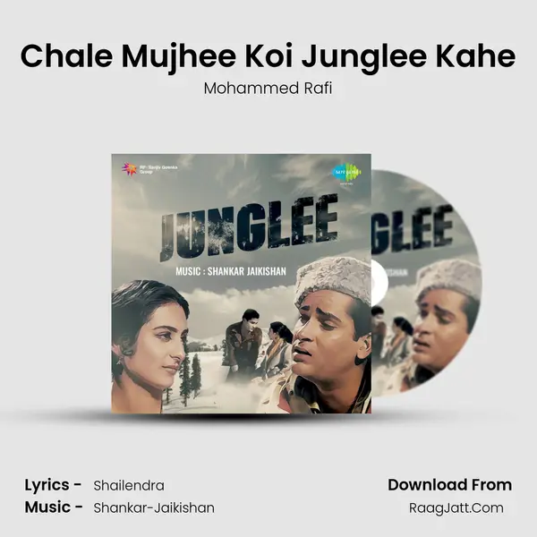 Chale Mujhee Koi Junglee Kahe MP3 Song by Mohammed Rafi Cover