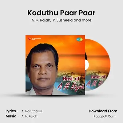 Koduthu Paar Paar MP3 Song by A. M. Rajah Cover