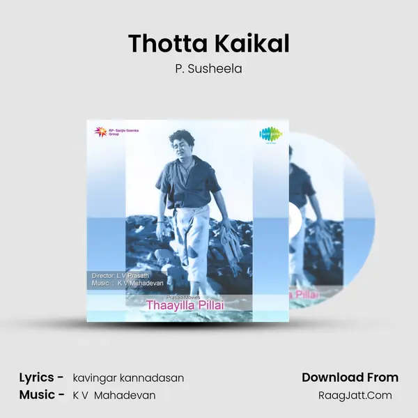 Thotta Kaikal MP3 Song by P. Susheela Cover