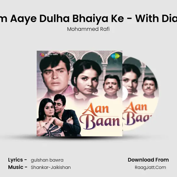 Lo Ham Aaye Dulha Bhaiya Ke - With Dialogue MP3 Song by Mohammed Rafi Cover