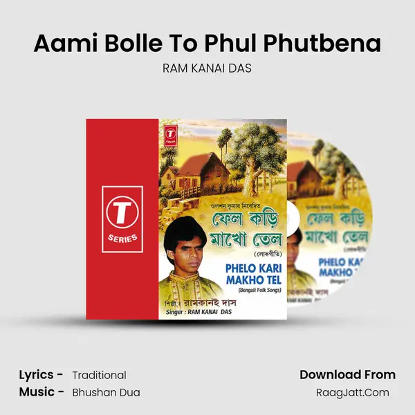 Aami Bolle To Phul Phutbena MP3 Song by RAM KANAI DAS Cover