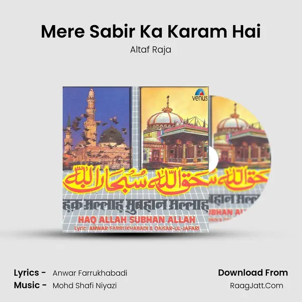 Mere Sabir Ka Karam Hai MP3 Song by Altaf Raja Cover