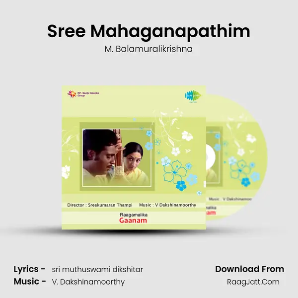 Sree Mahaganapathim MP3 Song by M. Balamuralikrishna Cover