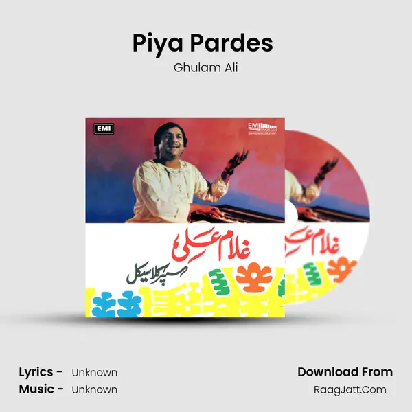 Piya Pardes (Thumri Tilak Kamod) MP3 Song by Ghulam Ali Cover