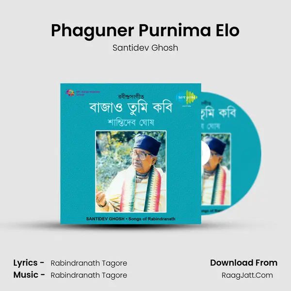 Phaguner Purnima Elo MP3 Song by Santidev Ghosh Cover