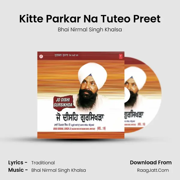 Kitte Parkar Na Tuteo Preet MP3 Song by Bhai Nirmal Singh Khalsa Cover