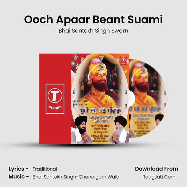 Ooch Apaar Beant Suami MP3 Song by Bhai Santokh Singh Swarn Cover