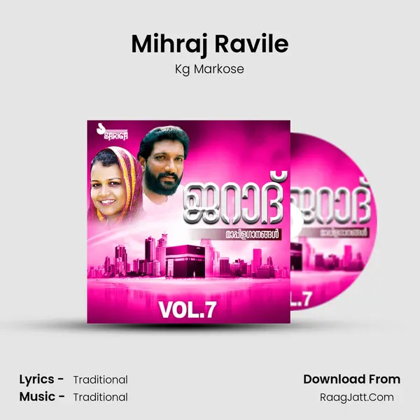 Mihraj Ravile MP3 Song by Kg Markose Cover