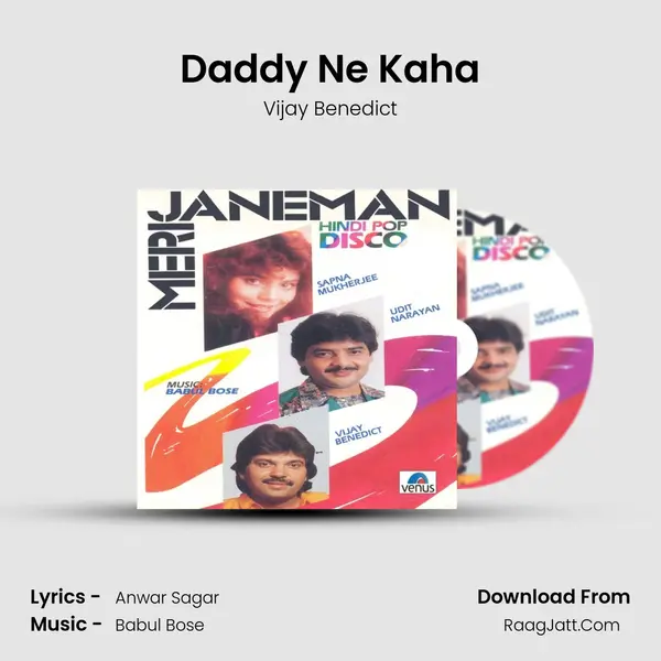 Daddy Ne Kaha MP3 Song by Vijay Benedict Cover