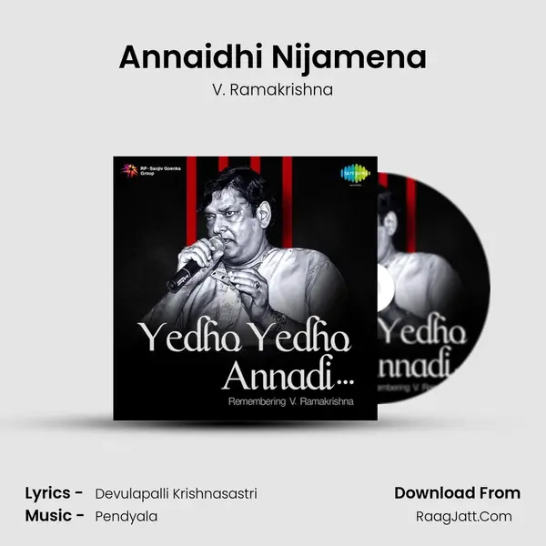 Annaidhi Nijamena MP3 Song by V. Ramakrishna Cover