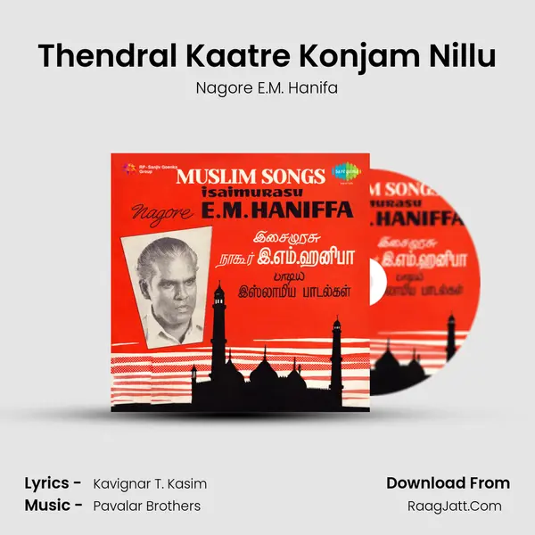Thendral Kaatre Konjam Nillu MP3 Song by Nagore E.M. Hanifa Cover