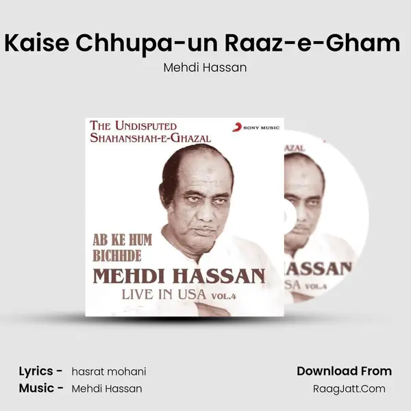 Kaise Chhupa-un Raaz-e-Gham (Live) MP3 Song by Mehdi Hassan Cover