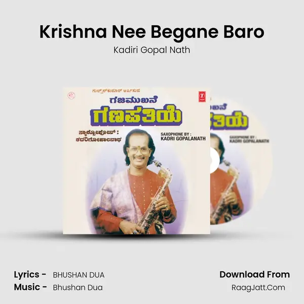 Krishna Nee Begane Baro MP3 Song by Kadiri Gopal Nath Cover