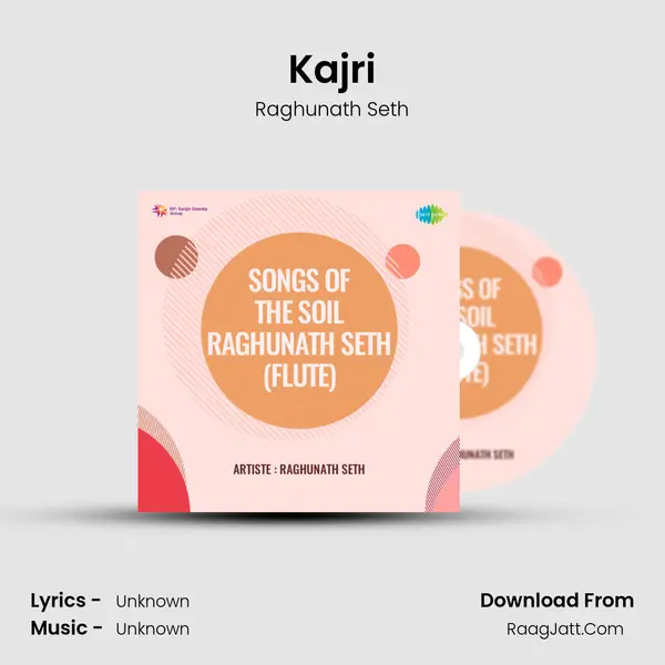 Kajri MP3 Song by Raghunath Seth Cover