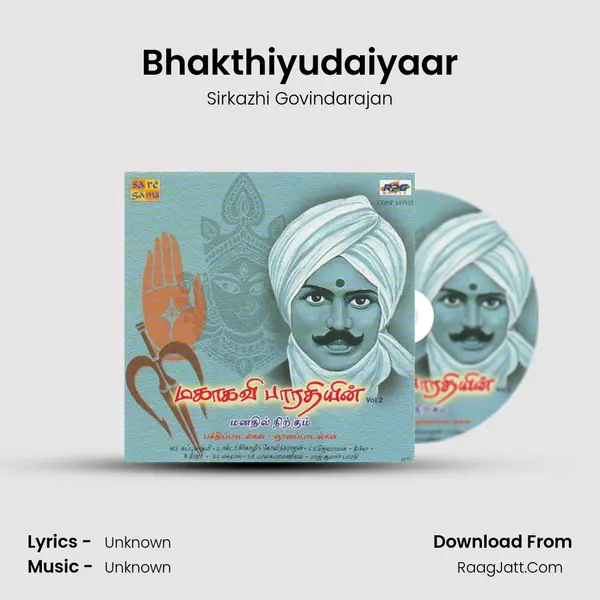 Bhakthiyudaiyaar MP3 Song by Sirkazhi Govindarajan Cover