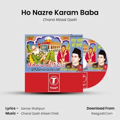 Ho Nazre Karam Baba MP3 Song by Chand Afzaal Qadri Cover