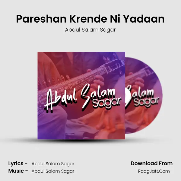 Pareshan Krende Ni Yadaan MP3 Song by Abdul Salam Sagar Cover