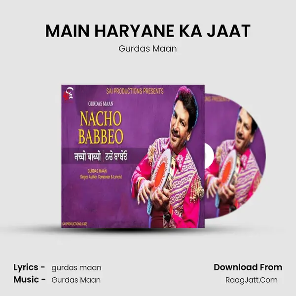 MAIN HARYANE KA JAAT MP3 Song by Gurdas Maan Cover