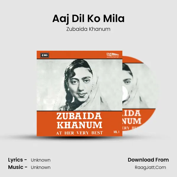 Aaj Dil Ko Mila MP3 Song by Zubaida Khanum Cover