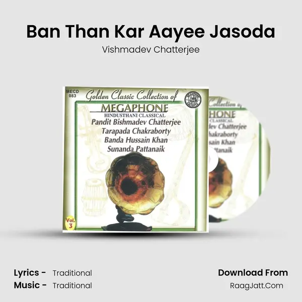 Ban Than Kar Aayee Jasoda MP3 Song by Vishmadev Chatterjee Cover