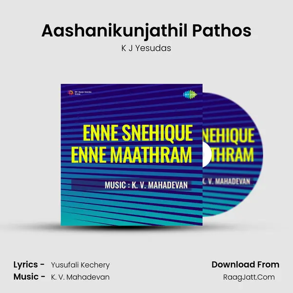 Aashanikunjathil Pathos MP3 Song by K J Yesudas Cover