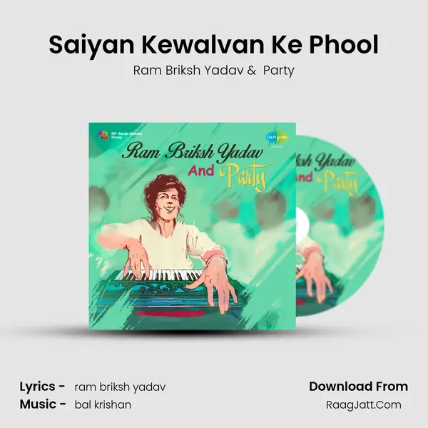 Saiyan Kewalvan Ke Phool MP3 Song by Ram Briksh Yadav Cover