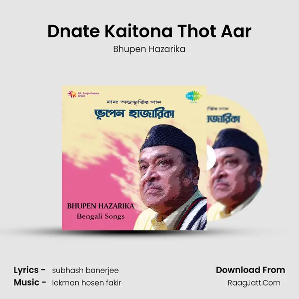 Dnate Kaitona Thot Aar MP3 Song by Bhupen Hazarika Cover