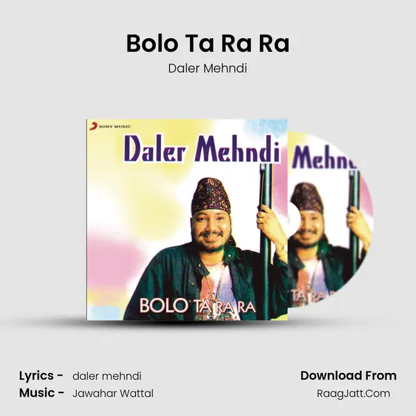 Bolo Ta Ra Ra MP3 Song by Daler Mehndi Cover