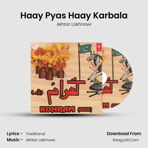 Haay Pyas Haay Karbala MP3 Song by Akhtar Lakhnawi Cover