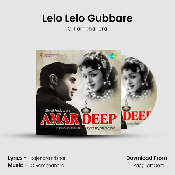 Lelo Lelo Gubbare MP3 Song by C. Ramchandra Cover