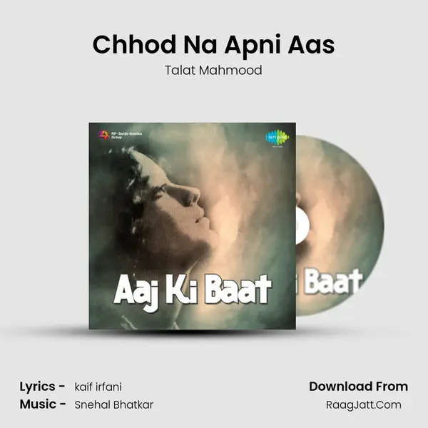 Chhod Na Apni Aas MP3 Song by Talat Mahmood Cover