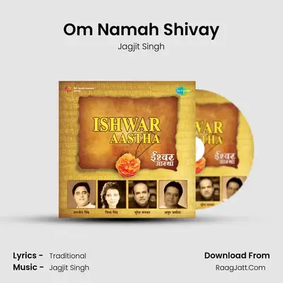 Om Namah Shivay MP3 Song by Jagjit Singh Cover