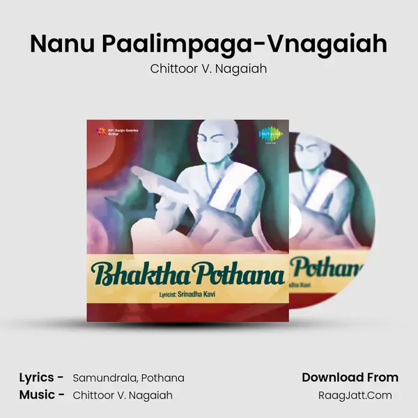 Nanu Paalimpaga-Vnagaiah MP3 Song by Chittoor V. Nagaiah Cover