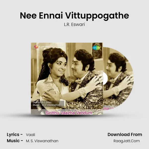 Nee Ennai Vittuppogathe MP3 Song by L.R. Eswari Cover
