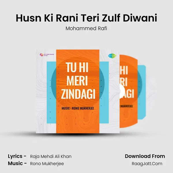 Husn Ki Rani Teri Zulf Diwani MP3 Song by Mohammed Rafi Cover