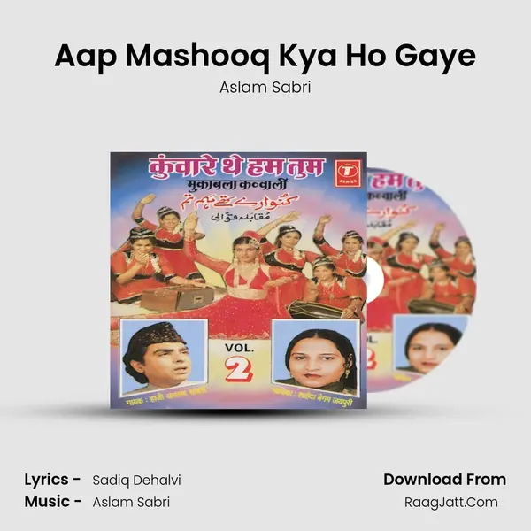 Aap Mashooq Kya Ho Gaye MP3 Song by Aslam Sabri Cover
