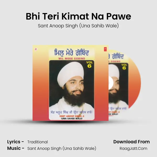 Bhi Teri Kimat Na Pawe MP3 Song by Sant Anoop Singh (Una Sahib Wale) Cover