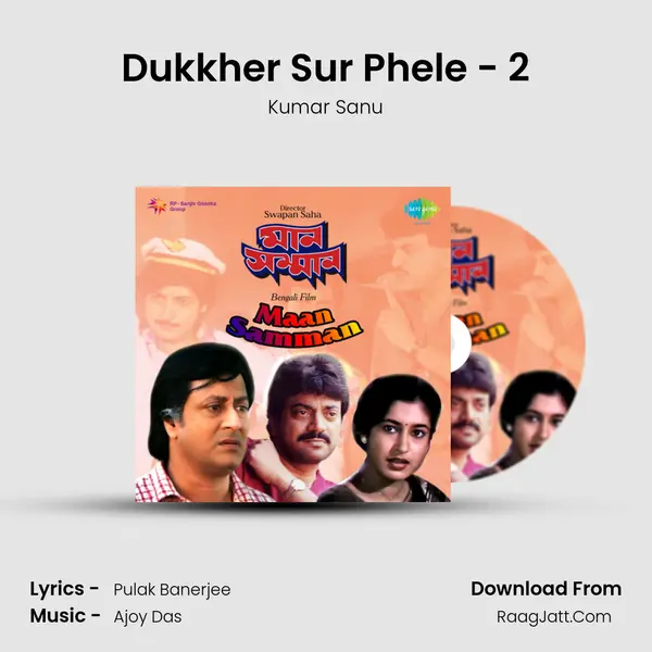 Dukkher Sur Phele - 2 MP3 Song by Kumar Sanu Cover
