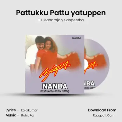 Pattukku Pattu yatuppen MP3 Song by T L Maharajan Cover