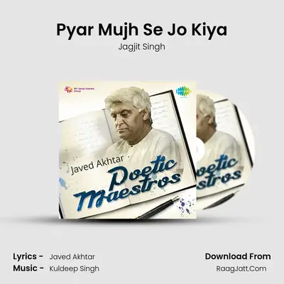 Pyar Mujh Se Jo Kiya MP3 Song by Jagjit Singh Cover
