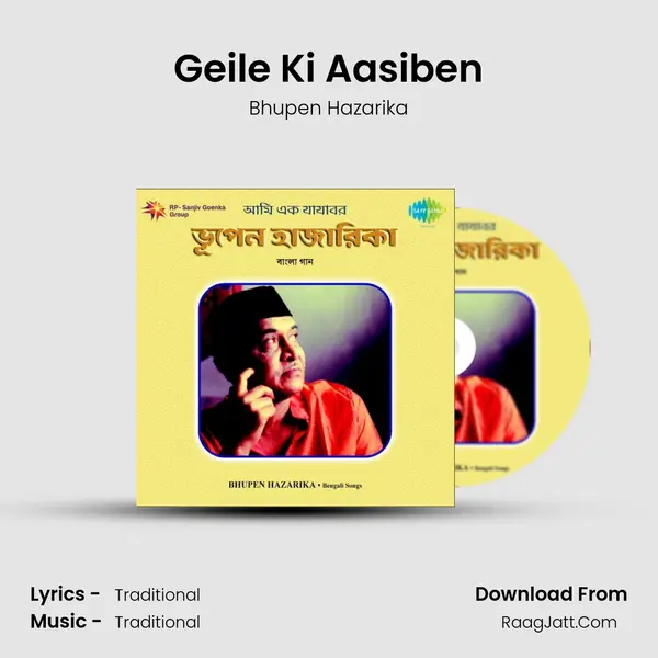 Geile Ki Aasiben MP3 Song by Bhupen Hazarika Cover