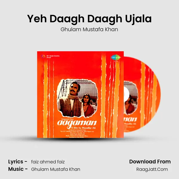 Yeh Daagh Daagh Ujala MP3 Song by Ghulam Mustafa Khan Cover