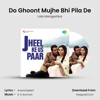 Do Ghoont Mujhe Bhi Pila De MP3 Song by Lata Mangeshkar Cover