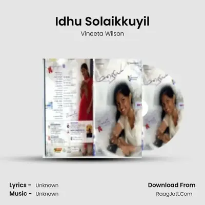 Idhu Solaikkuyil MP3 Song by Vineeta Wilson Cover